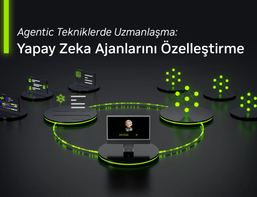Agentic Tekniklerde Uzmanlaşma: Yapay Zeka Ajanlarını Özelleştirme
