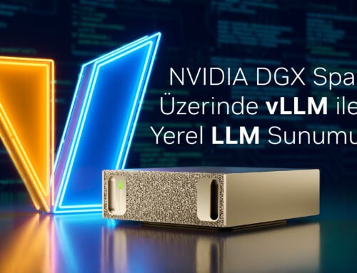 DGX Spark Üzerinde vLLM ile Yerel LLM Sunumu